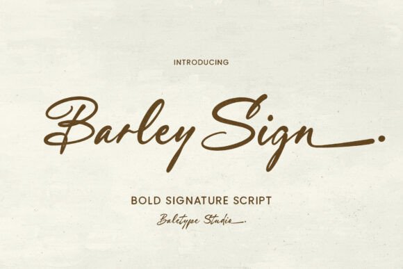 Barley Sign: A Handwritten Script for Bold, Authentic Branding