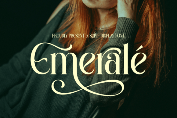 Emerale: A Typeface for Those Who Demand Elegance