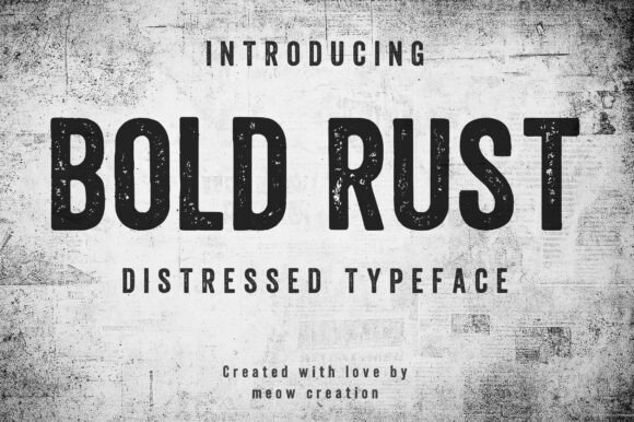 Give Your Brand a Gritty Edge with Bold Rust Typography