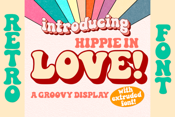 Hippie in Love: A Groovy Typeface for Retro Projects