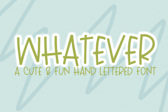 Whatever: A Handwritten Font That Brings Instant Personality